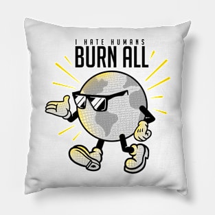 Burn all Pillow