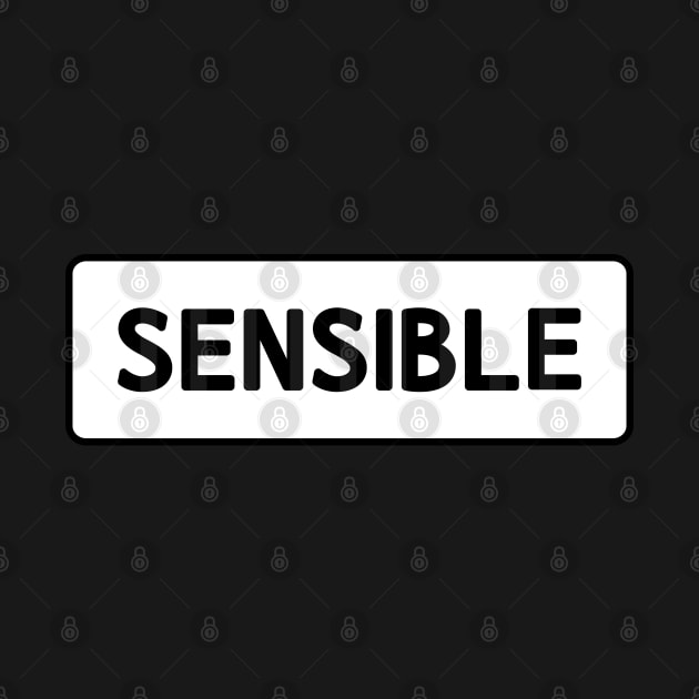 SENSIBLE by TheCreatedLight