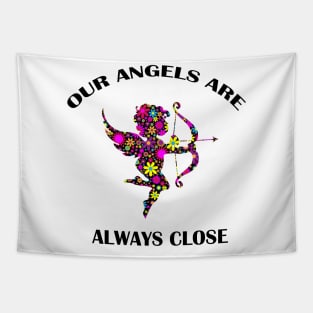 Our Angels Are Always Close Tapestry