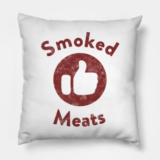 Smoked Meats Meme Pillow