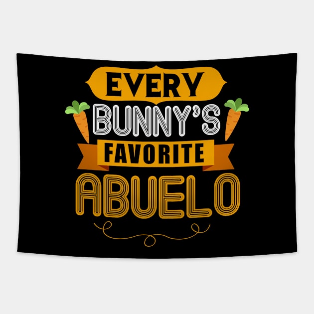 MENS EVERY BUNNYS FAVORITE ABUELO SHIRT CUTE EASTER GIFT Tapestry by toolypastoo