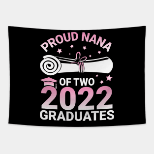 Proud Nana Of Two 2022 Graduates Seniors Class Of School Day Tapestry