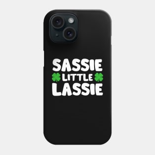 Sassie Little Lassie St Patrick's Day Shamrock Phone Case