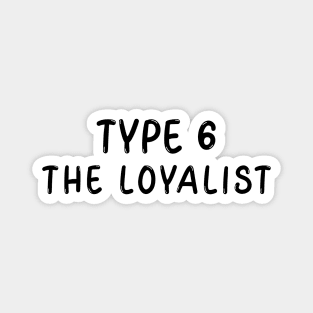 Enneagram Type 6 (The Loyalist) Magnet