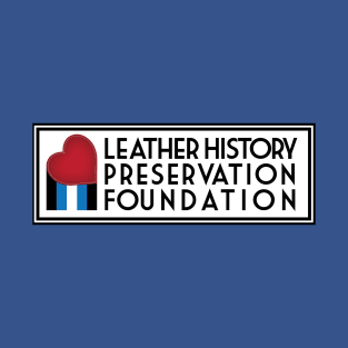 Leather History Preservation Foundation T-Shirt