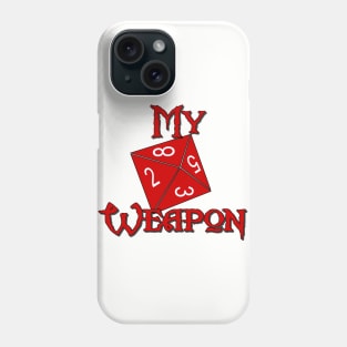 My Weapon D8 Phone Case
