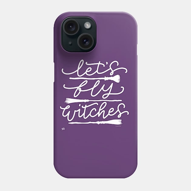 Funny Halloween Witch Flying Brooms Let's Fly Witches Phone Case by DoubleBrush