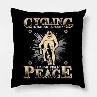 Cycling is Not Just a Hobby Pillow