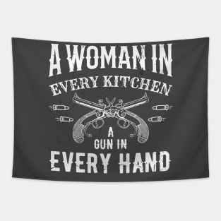 A Woman In Every Kitchen A Gun In Every Hand Tapestry