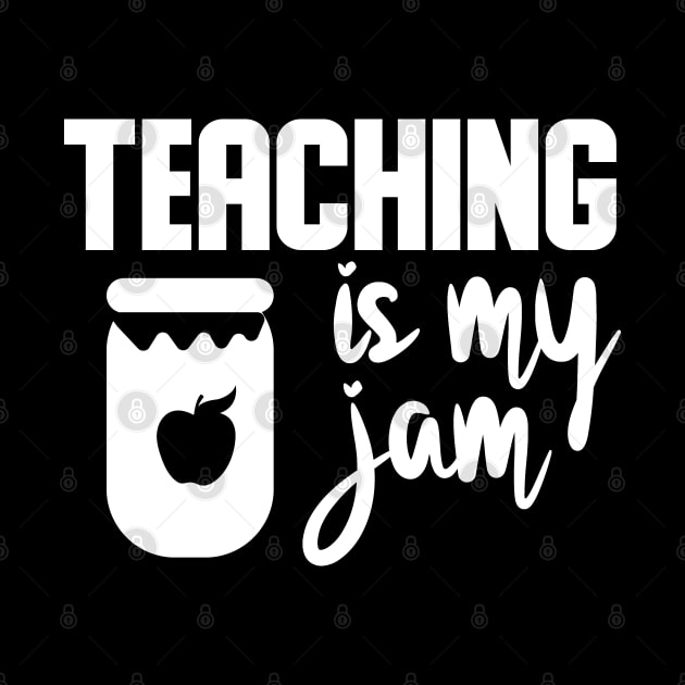 Teaching is my jam funny teacher gifts by Tesszero