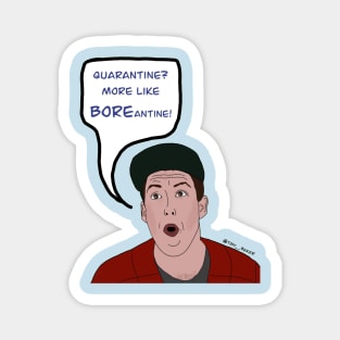 Quarantine BOREantine Magnet