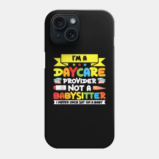 I Am A Childcare Provider Its Not For The Weak Phone Case