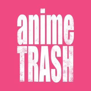 Anime Trash T-Shirt