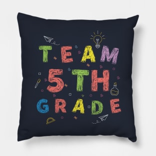 Team 5th Grade First Day of School Pillow