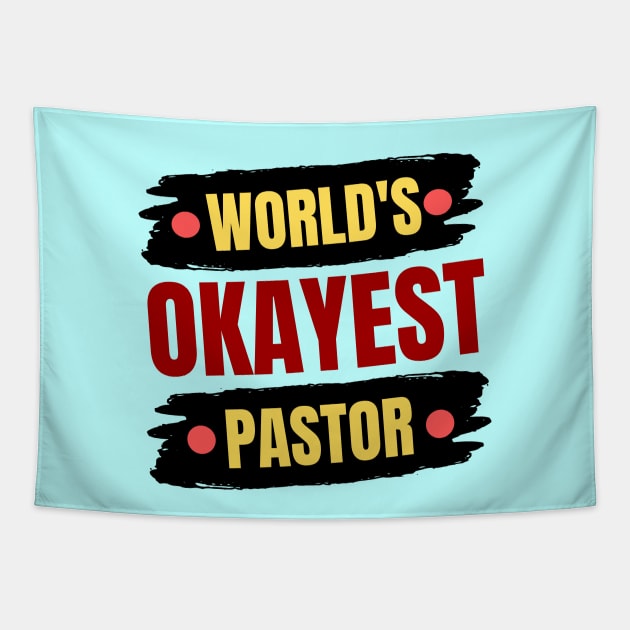 World's Okayest Pastor | Christian Pastor Tapestry by All Things Gospel