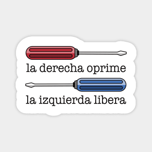 Rightie Tightie Leftie Loosie Black outlines - Spanish Translation; la derecha oprime, la izquierda libera Magnet