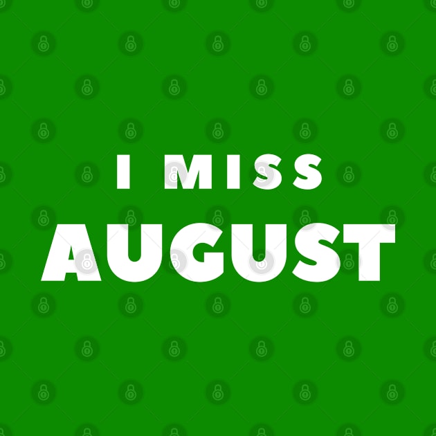 I MISS AUGUST by FabSpark