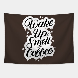 Wake Up and Smell the Coffee Tapestry