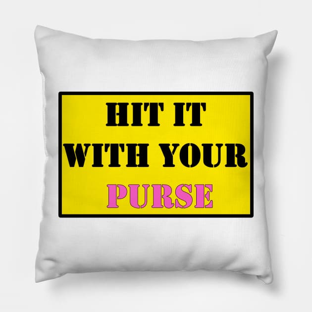 Hit it with your PURSE Pillow by DarkwingDave