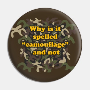 Why is it spelled “camouflage” and not Pin