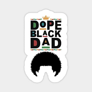 Dad Dope Black Dad For Father Magnet