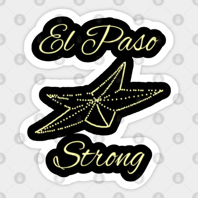 El Paso Strong Design El Paso Star Texas Flag - El Paso Strong - Sticker |  TeePublic