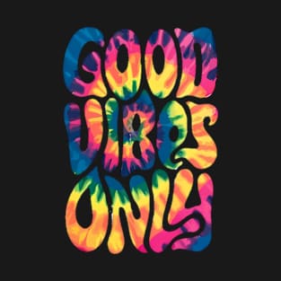 Good Vibes only T-Shirt