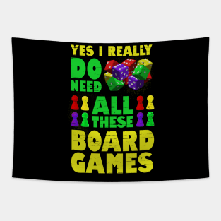 Yes I Really Do Need All These Board Games Funny Gamer Tapestry