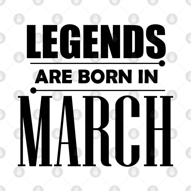 Legends are born in March by BrightLightArts