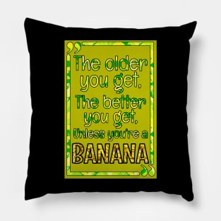 Quote - Unless You're a Banana Pillow