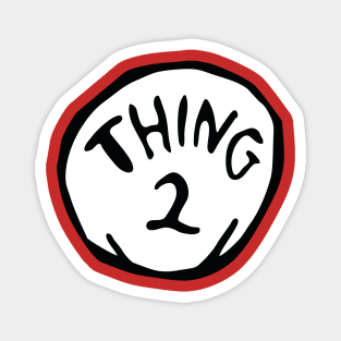 Thing 2 two Magnet