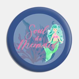 Soul of a mermaid Pin