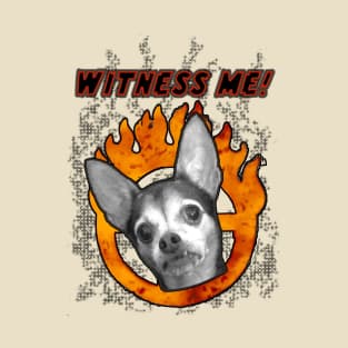 Witness Me! T-Shirt