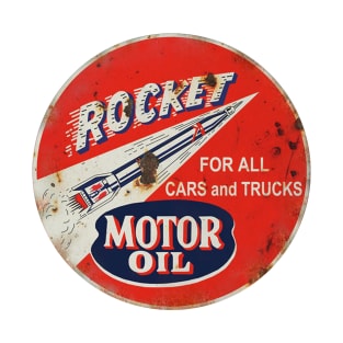 ROCKET MOTOR OIL SIGN T-Shirt