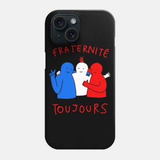 French Buddies - Fraternite Toujours Phone Case