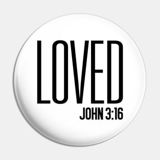 Loved, John 3:16 Pin