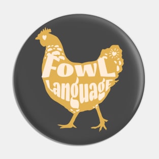 Fowl Language Pin