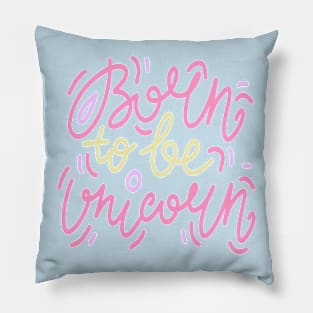 Born to be Unicorn Pillow