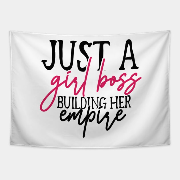 Just A Girl Boss Building Her Empire | Girl Boss | Girls Power Tapestry by Azz4art