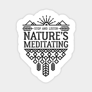 Nature is Meditating Magnet