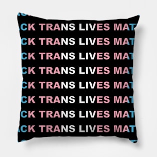 Black Trans Lives Matter Pillow