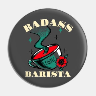 Badass Barista - Barista Pin