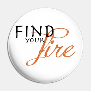 Find Your Fire Pin