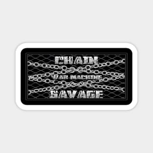 Chain Savage (Chained Down) Magnet