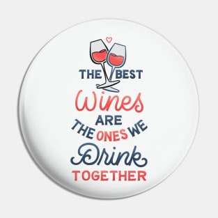 The Wines We Drink Together Pin