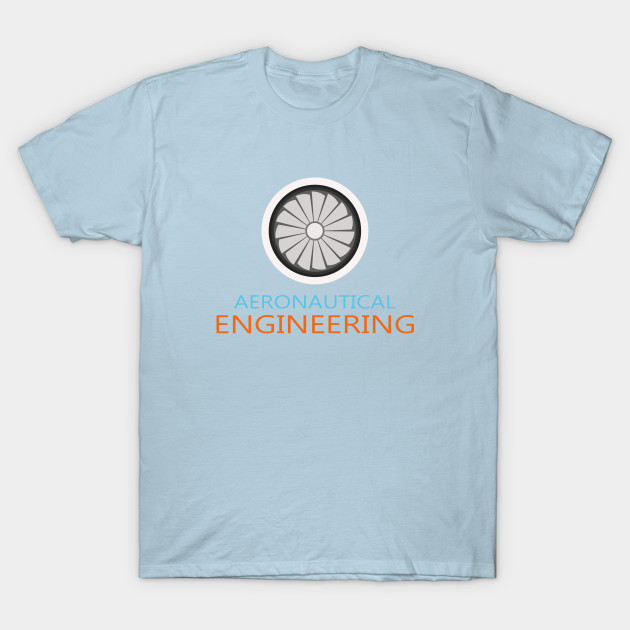 Disover aeronautical engineering, aeronautical engineer - Aeronautical Engineering - T-Shirt