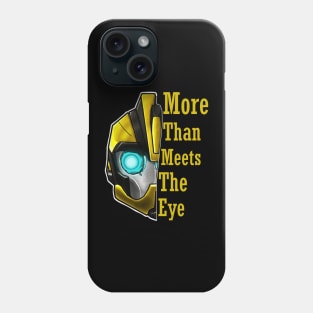 More Than Meets The Eye Phone Case