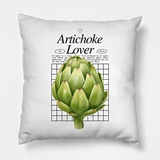 Artichoke Lover - Vegetable Addict - Gardener Pillow