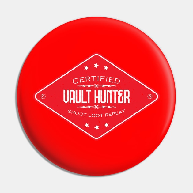 Certified Vault Hunter Pin by BadBox