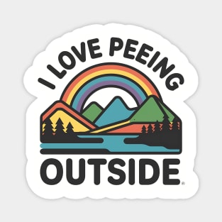 I Love Peeing Outside Funny Hiking and Camping Magnet